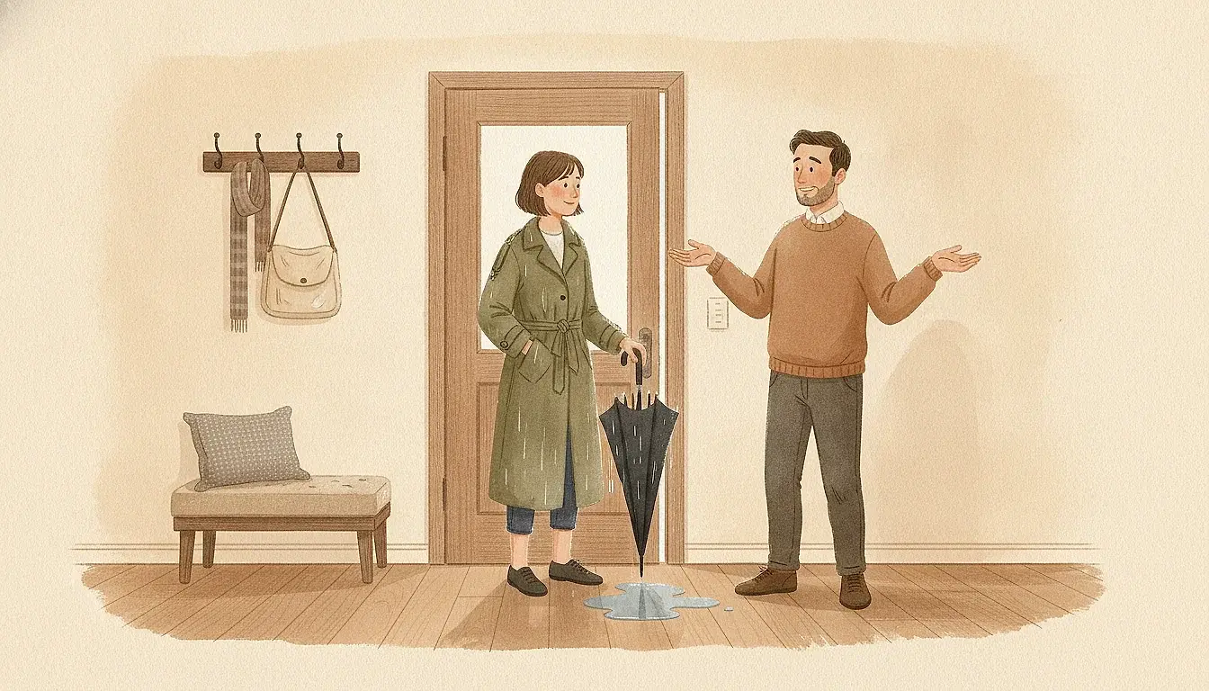 Illustration: just inside a front door, a woman holds a dripping wet umbrella while a man shrugs with open palms, a small puddle forming on the floor.
